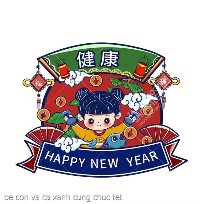 be con va ca xanh cung chuc tet